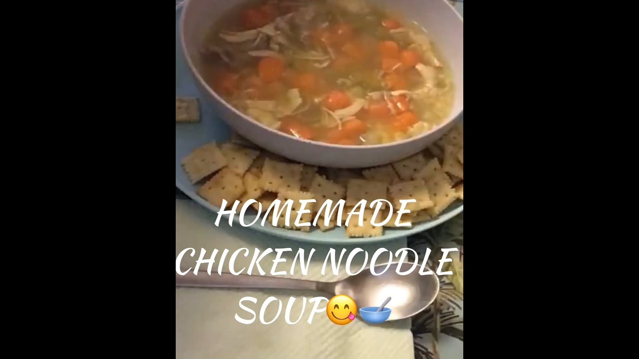 HOMEMADE CHICKEN NOODLE SOUP🥣Soothing & Delicious😋😋😋 - YouTube