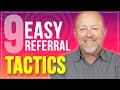 9 surprisingly easy referral marketing strategies for your business