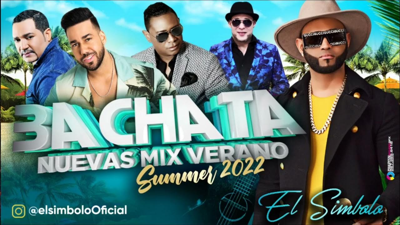 BACHATAS NUEVAS MIX VERANO🌴2022🌝(ELSIMBOLO OFICIAL) 👉https//youtu.be