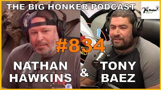 The Big Honker Podcast Episode Nathan Hawkins Tony Baez