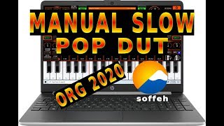 manual set/Style Slow pop dut ORG 2020