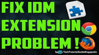 how to fix idm extension problem on google chrome  [working with idm 6.0 & above ]