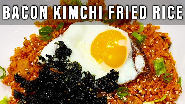 How I make My Bacon Kimchi Fried Rice