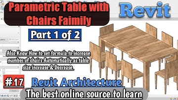 #17 | Parametric Table with Chairs Family in Revit | Part 1 of 2