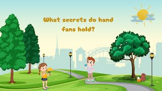 History of Hand Fans | Keeping Us Cool for Centuries | Elegance Meets Practicality | Kids History TV