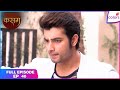 Kasam | Full Episode Ep. 40 | Manpreet received a warning | Colors TV