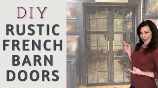 Upcycle Old Windows | DIY Rustic French Barn Doors | Trash to Treasure