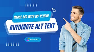 Best Image SEO with WP Alt Text Plugin in 2024