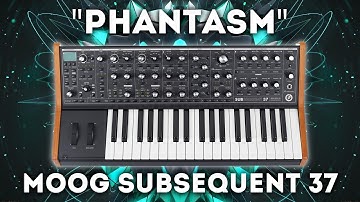 Moog Subsequent 37 - "Phantasm" 40 Presets and Sequences.