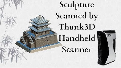 Architecture Model Scanned by Thunk3D Handheld 3D Scanner
