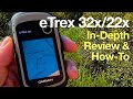 In-Depth Garmin eTrex 32x Review & How-To Guide