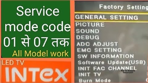 Intex led Tv Service mode code###