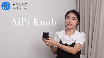 Upgrade of the AiPi-Knob by Ai-Thinker—What new functions?