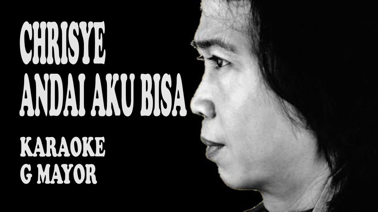 CHRISYE - ANDAI AKU BISA KARAOKE G MAYOR (IRINGAN FLS2N 2023) - YouTube