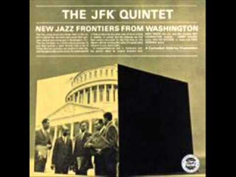 The JFK Quintet "Aw-ite"
