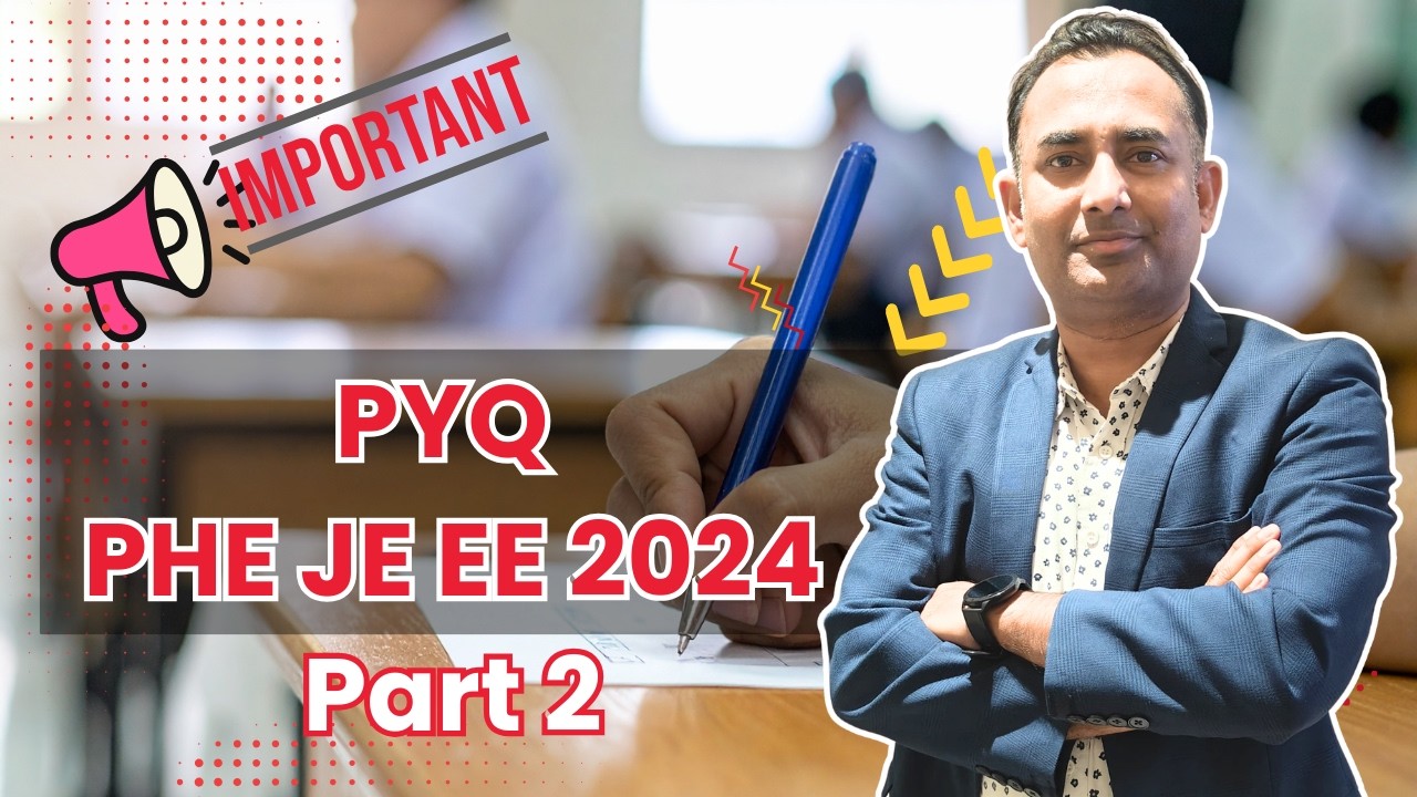 PHE JE EE 2024 PYQ Discussion | EE Previous Year Questions | Detailed Solutions | Part 2