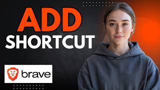 How to Add a Shortcut in Brave Browser Step by Step