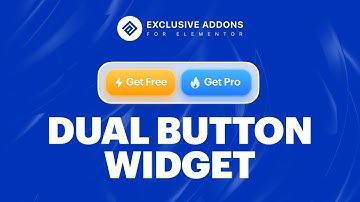 Learn How to Create Dual Button in Elementor Using Exclusive Addons | Dual Button Widget