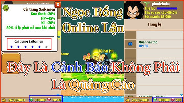Ngọc Rồng Online - Phân Tích Tác Hại Và Lợi Ích Khi Ae Chơi Ngọc Rồng Lậu