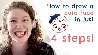 How to Draw a Cute Face in Just 4 Steps