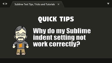 [QT11] How to fix your indentation issues in Sublime!