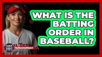 What Is The Batting Order In Baseball?