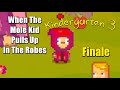 Everybody Gangster Until Nugget Pull Up In The Cultist Fit! | Kindergarten 3 | Episode 10 (Finale)