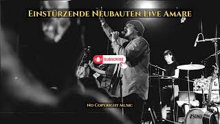 Einstürzende Neubauten Live Amare Concer | Background Music | SoundFX | No Copyright