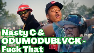 🇳🇬🇿🇦 Nasty C & ODUMODUBLVCK - Fuck That (Remix) [Reaction] | Some guy's opinion