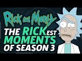 The Rickest Moments from Rick and Morty Season 3!