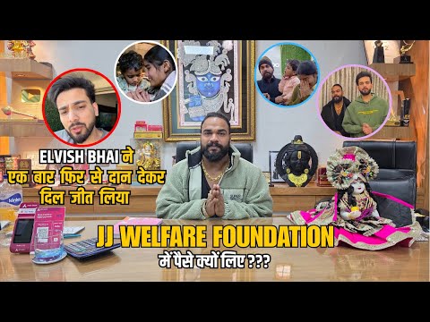 Elvish Yadav Donated again in JJ Welfare Foundation ❤️ And Why JJ Welfare Foundation ???