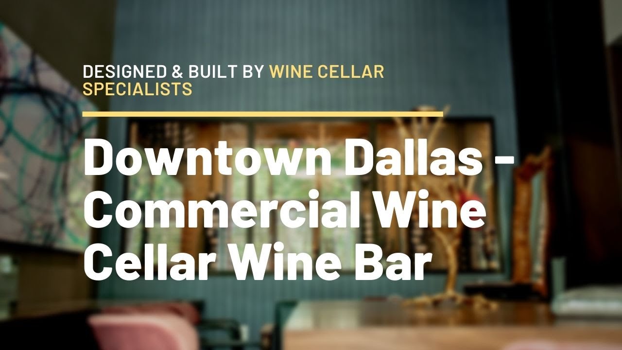 Downtown Dallas Commercial Wine Cellar Wine Bar YouTube