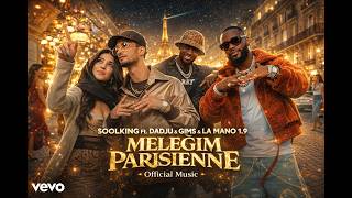 Soolking ft. Dadju &amp; GIMS &amp; La Mano 1.9 - Meleğim Parisienne (Official Music)