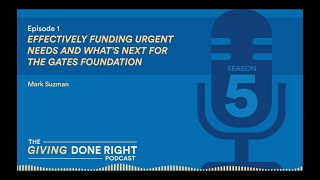 Giving Done Right Podcast | Season 5, Episode 1 - Mark Suzman
