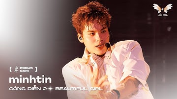 [ Focus Cam ] BEAUTIFUL GIRL - MINHTIN | TÂN BINH TOÀN NĂNG 2025