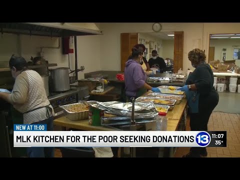 MLK Kitchen for the Poor seeking donations amid growing community needs