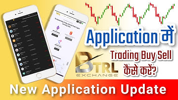 BTRL Exchange Application Trading Buy Sell Coins Process #btrlexchange #btrl #trading