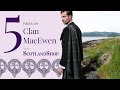 Top 5 facts on clan macewen  scotlandshop