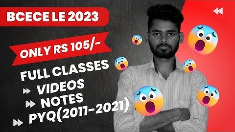 BCECE LE 2023  | FULL SYLLABUS COVERED WITH PYQ | धमाका ONLY IN 105/- 🔥| VIDEOS & NOTES ALSO !