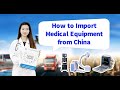 How to import medical equipment from china  mecan medical