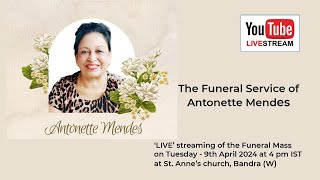 Funeral Service Of  'Antonette Mendes'