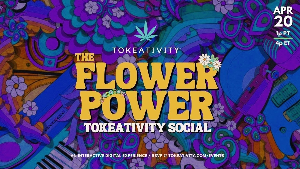 MAIN STAGE: The Flower Power Tokeativity Social