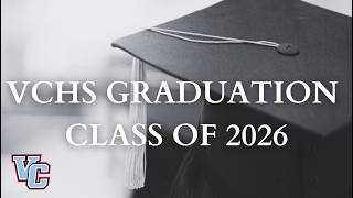VCHS Graduation 2026