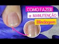 Como fazer a  Manutenção da Blindagem - Iniciante Unha Curta e Roída | Mundo Nails