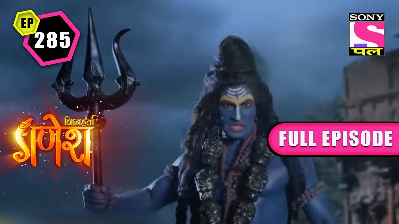 Kalbhairav | Vighnaharta Ganesh - Ep 285 | Full Episode | 27 May 2022