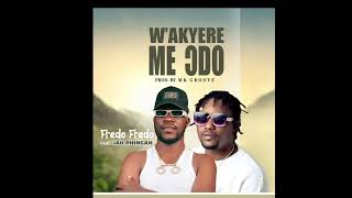 Wakyere Me Odo Ft. Audio