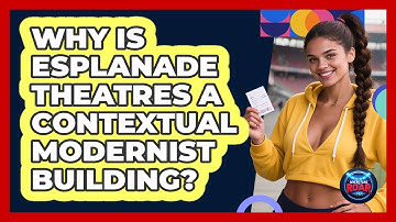 Why Is Esplanade Theatres A Contextual Modernist Building? - Where the Fans Roar