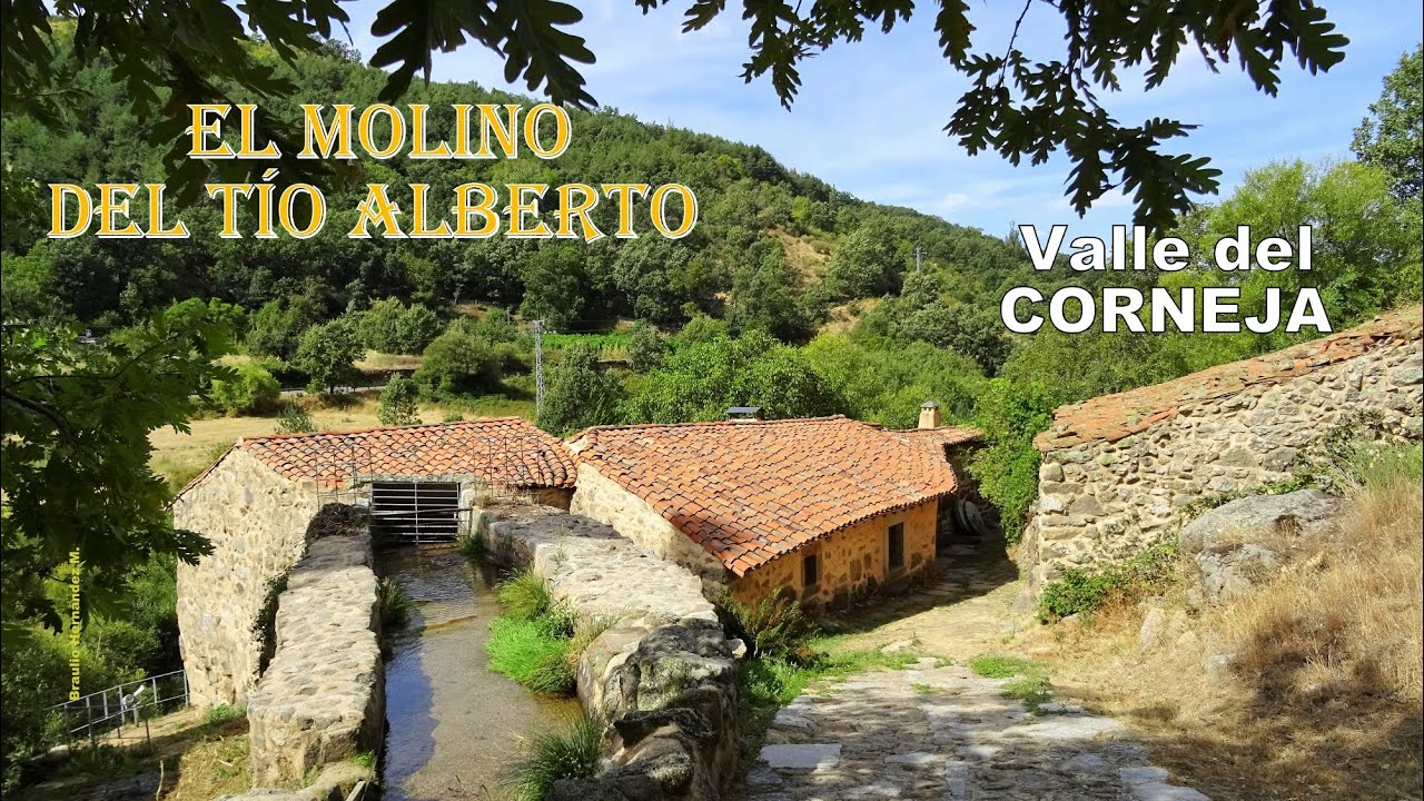 Molino del Tío Alberto, Valle del Corneja