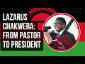 Lazarus Chakwera: Malawi's Inspiring Leader