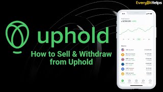 Beginner's Guide on How to Sell & Withdraw from Uphold (2024)